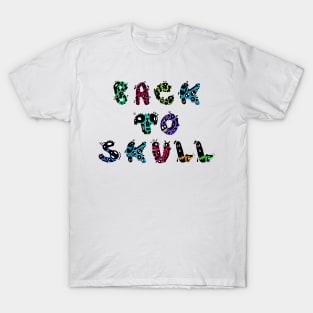 Back to Skull T-Shirt